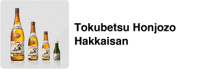 Tokubetsu Honjozo Hakkaisan